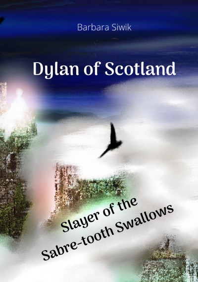 'Dylan of Scotland – Slayer of the Saber-tooth Swallows'-Cover
