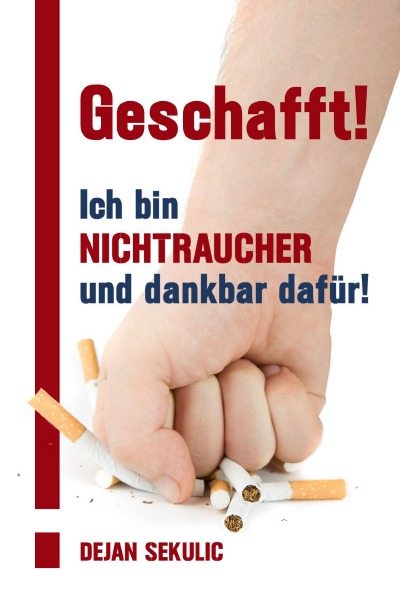 'Geschafft! Ich bin Nichtraucher und dankbar dafür!'-Cover