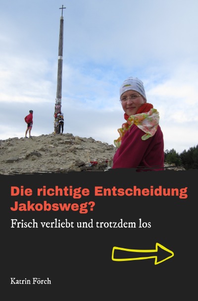 'Die richtige Entscheidung Jakobsweg?'-Cover