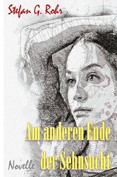'Cover von Am anderen Ende der Sehnsucht'-Cover