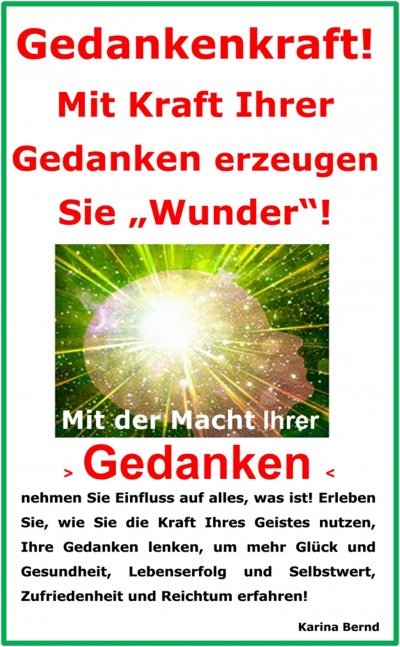 'Cover von Gedankenkraft! Mit Kraft Ihrer Gedanken erzeugen Sie „Wunder“!'-Cover