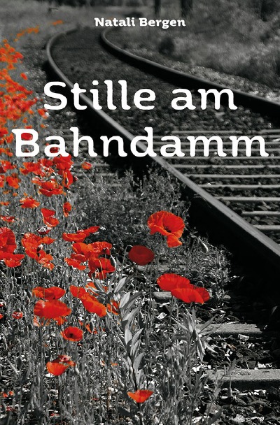 'Stille am Bahndamm'-Cover