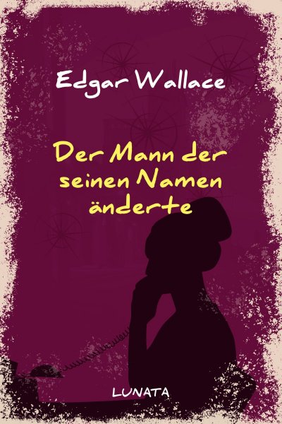 'Der Mann, der seinen Namen änderte'-Cover