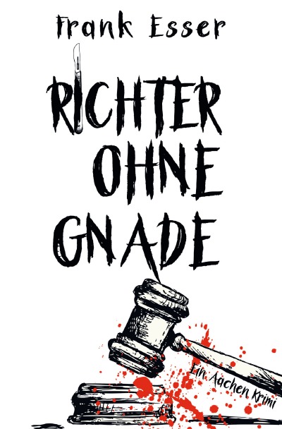 'Cover von Richter ohne Gnade – Ein Aachen Krimi (Hansens 4. Fall)'-Cover