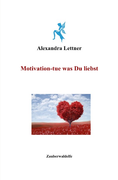 'Motivation-tue was Du liebst'-Cover