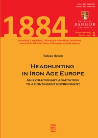 Headhunting in the European Iron Age - An evolutionary adaptation to a contingent environment - Tobias Heron, Mari Wiliam, Tom Wilkinson-Gamble, Molly Southward, Raimund Karl