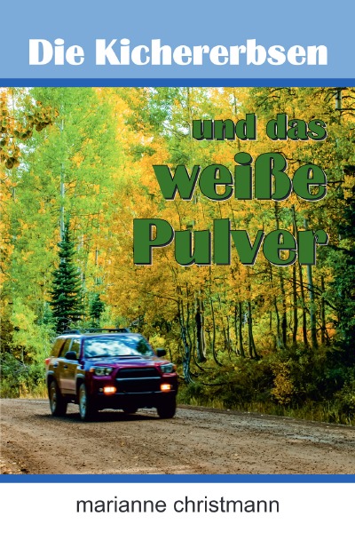 'Cover von Die Kichererbsen und das weiße Pulver'-Cover