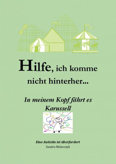'Cover von Hilfe, ich komme nicht hinterher- In meinem Kopf fährt es Karussell'-Cover