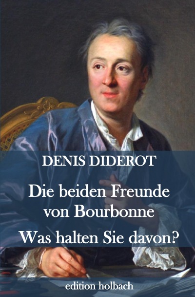 'Cover von Die beiden Freunde von Bourbonne. Was halten Sie davon?'-Cover