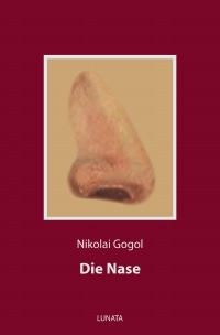 Die Nase - Nikolai Gogol