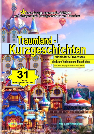 '31 Traumland – Kurzgeschichten für Kinder & Erwachsene – mit Online-Zugang zu Hörbuch und Liedern'-Cover