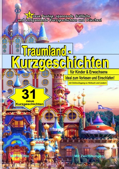 'Cover von 31 Traumland – Kurzgeschichten für Kinder & Erwachsene – mit Online-Zugang zu Hörbuch und Liedern'-Cover