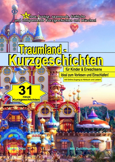 'Cover von 31 Traumland – Kurzgeschichten (Hardcover) LUXUSAUSGABE und mit Online-Zugang zu Hörbuch und Liedern'-Cover