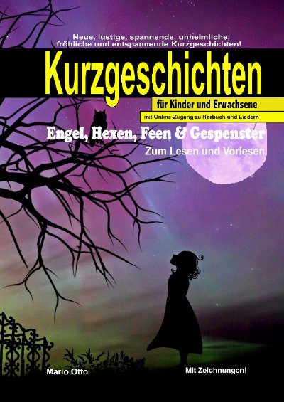 'Kurzgeschichten „Engel, Hexen, Feen & Gespenster“ (Hardcover/LUXUSAUSGABE) mit Online-Zugang zu Hörbuch und Liedern'-Cover