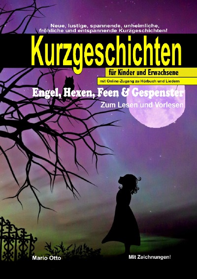 'Cover von Kurzgeschichten „Engel, Hexen, Feen & Gespenster“ (Hardcover/LUXUSAUSGABE) mit Online-Zugang zu Hörbuch und Liedern'-Cover
