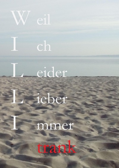 'Cover von Weil ich leider lieber immer trank'-Cover