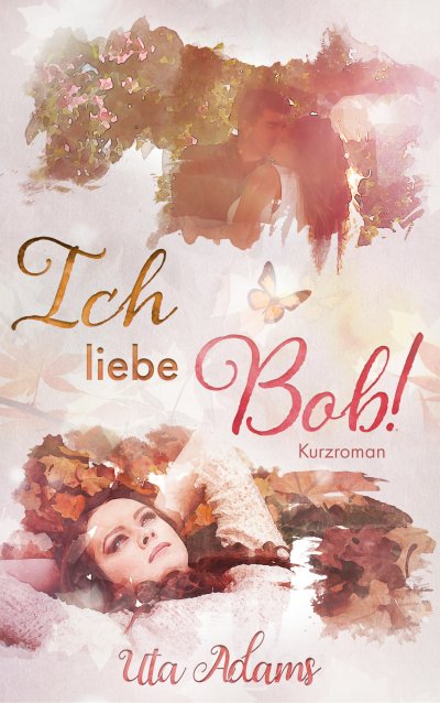 'Cover von Ich liebe Bob!'-Cover