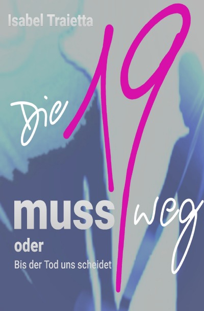 'Cover von Die 19 muss weg'-Cover