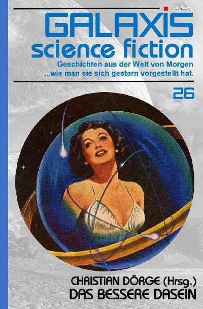 'GALAXIS SCIENCE FICTION, Band 26: DAS BESSERE DASEIN'-Cover