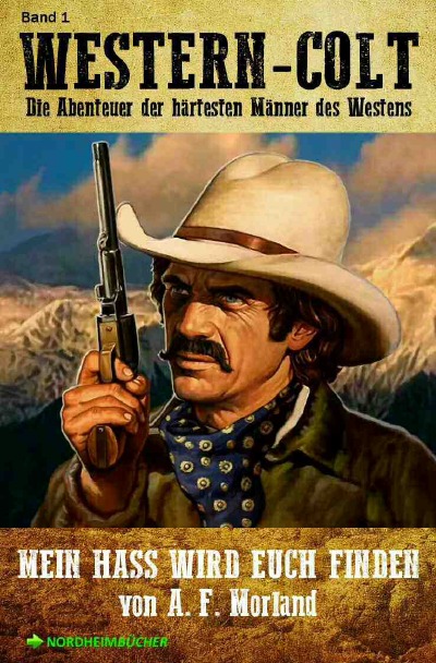 'WESTERN-COLT, Band 1: MEIN HASS WIRD EUCH FINDEN'-Cover