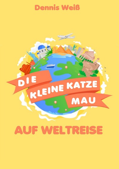 'Cover von Die kleine Kazte Mau auf Weltreise'-Cover
