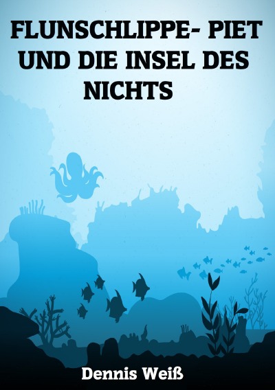 'Flunschlippe- Piet und die Insel des Nichts'-Cover