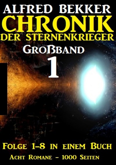 'Cover von Großband #1 – Chronik der Sternenkrieger (Folge 1-8)'-Cover