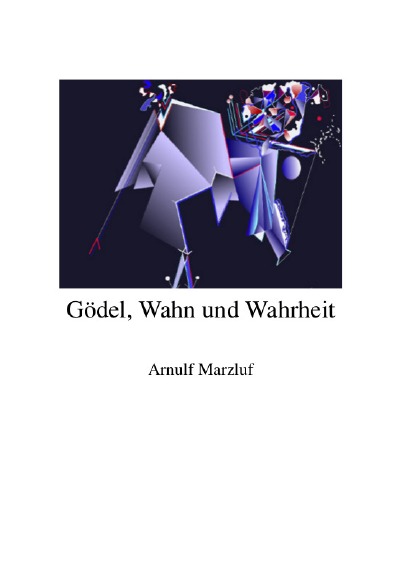 'Gödel, Wahn und Wahrheit'-Cover