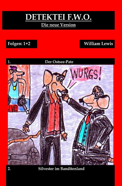 'Cover von Detektei F.W.O. : Der Ostsee-Pate / Silvester im Banditenland'-Cover