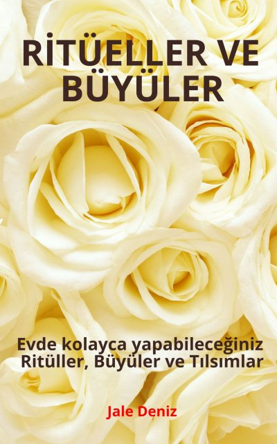 'Cover von RİTÜELLER VE BÜYÜLER – Evde kolayca yapabileceğiniz Ritüller, Büyüler ve Tılsımlar'-Cover