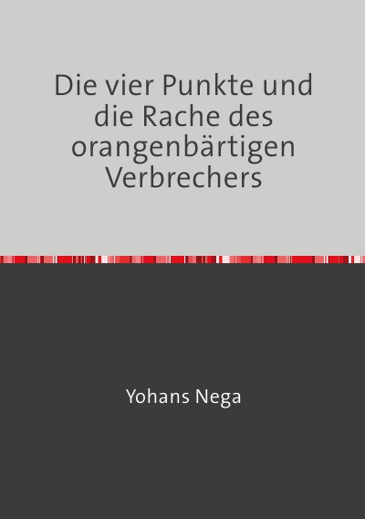 'Cover von Die vier Punkte und die Rache des orangenbärtigen Verbrechers'-Cover