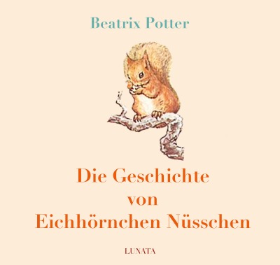 'Cover von Die Geschichte von Eichhörnchen Nüsschen'-Cover