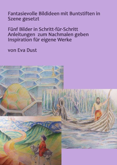 'Cover von Fantasievolle Bildideen mit Buntstiften in Szene gesetzt'-Cover